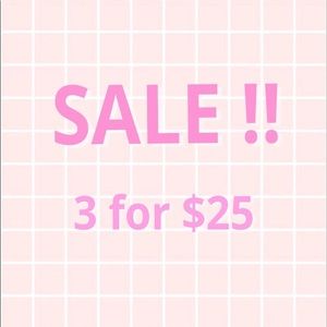 3 Items for $25 !!